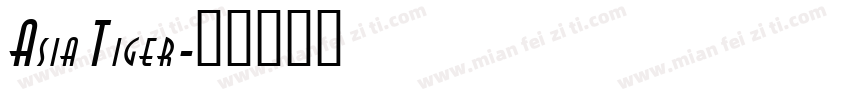Asia Tiger字体转换